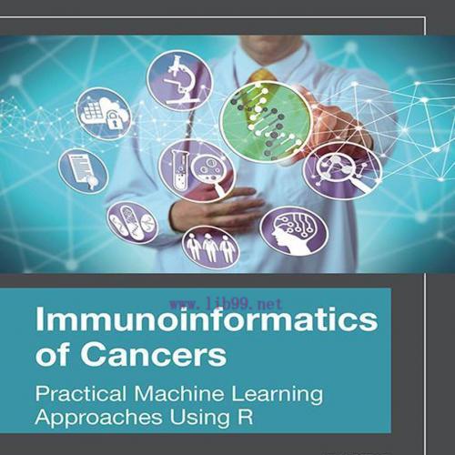 [AME]Immunoinformatics of Cancers: Practical Machine Learning Approaches Using R (Original PDF)