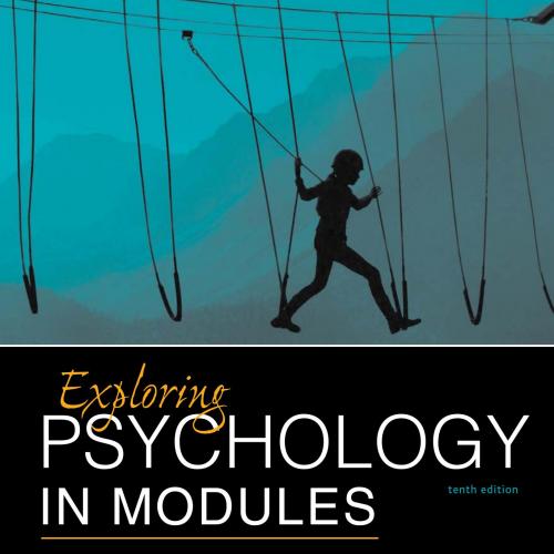 Exploring Psychology in Modules 10th Edition 1464154384