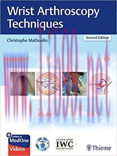 [PDF]Wrist Arthroscopy Techniques 2nd Edition [Christophe Mathoulin] PDF+179 VIDEOS