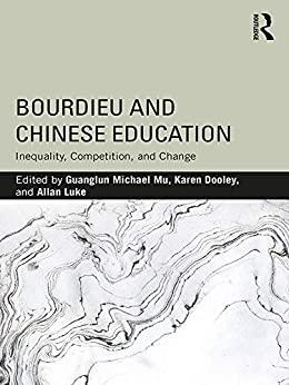 (PDF)Bourdieu and Chinese Education Inequality, Competition, and Change