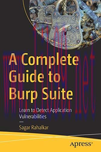 [FOX-Ebook]A Complete Guide to Burp Suite: Learn to Detect Application Vulnerabilities