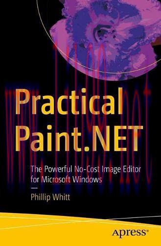 [FOX-Ebook]Practical Paint.NET: The Powerful No-Cost Image Editor for Microsoft Windows
