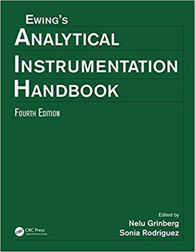 Ewing&rsquo;s Analytical Instrumentation Handbook, Fourth Edition 4th Edition