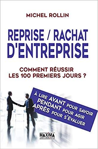 (PDF)Reprise Rachat d&rsquo;entreprise Comment r&eacute;ussir les 100 premiers jours (French Edition) 2nd Ed...