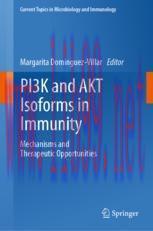 [PDF]PI3K and AKT Isoforms in Immunity: Mechanisms and Therapeutic Opportunities