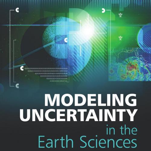 Modeling Uncertainty in the Earth Sciences