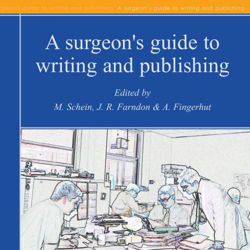 surgeon's guide to writing and publishing, A