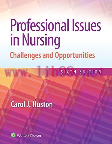 [AME]Professional Issues in Nursing: Challenges and Opportunities, 6th Edition (EPUB3 + Convert...