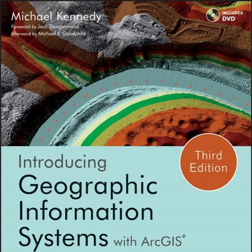 Wiley.Introducing.Geographic.Information.Systems.with.ArcGIS.3rd.Edition.1118159802