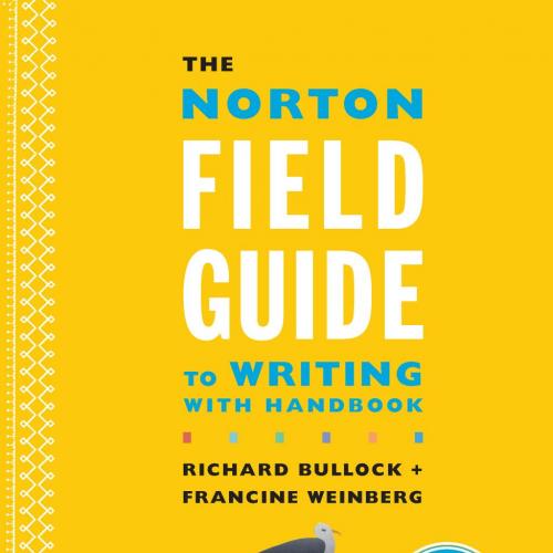 Norton Field Guide to Writing with Handbook 4th edition 2016 MLA Update, The