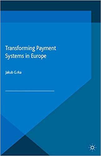 (PDF)Transforming Payment Systems in Europe (Palgrave Macmillan Studies in Banking and Financia...