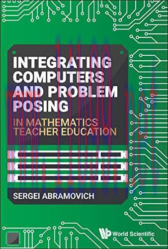 [FOX-Ebook]Integrating Computers and Problem Posing in Mathematics Teacher Education
