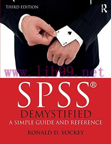 [AME]SPSS Demystified: A Simple Guide and Reference, 3rd Edition (Original PDF)