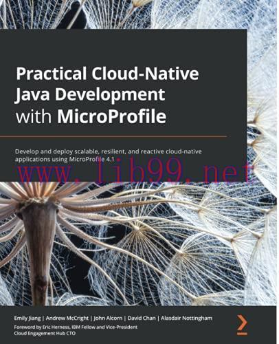 [FOX-Ebook]Practical Cloud-Native Java Development with MicroProfile: Develop and deploy scalab...