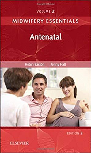 Midwifery Essentials Antenatal Volume 2，2nd Edition