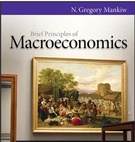 (Solution Manual)Brief Principles of Macroeconomics, 6th Edition by Mankiw.zip