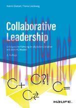 [PDF]Collaborative Leadership: Entscheidungswege beschleunigen, Arbeit effektiver machen