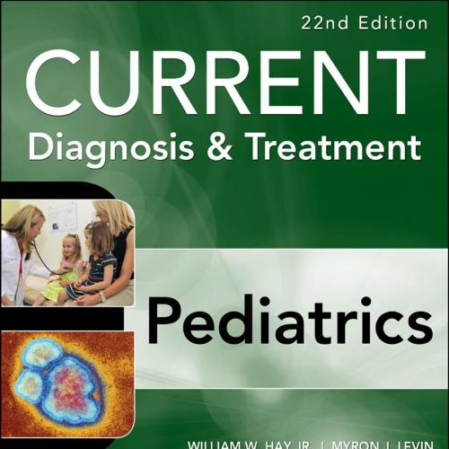 Current Diagnosis and Treatment Pediatrics-William W. Hay
