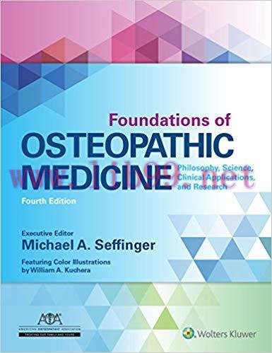 [PDF]Foundations of Osteopathic Medicine: Philosophy, Science, Clinical Applications, and Resea...