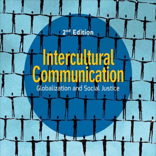 Intercultural Communication_ Globalization and Social Justice 2nd - Kathryn Sorrells
