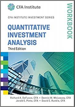 (PDF)Quantitative Investment Analysis Workbook (CFA Institute Investment Series)