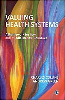 (PDF)Valuing Health Systems: A Framework for Low and Middle Income Countries 1st Edition