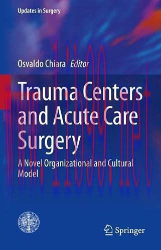 [AME]Trauma Centers and Acute Care Surgery: A Novel Organizational and Cultural Model (Original...
