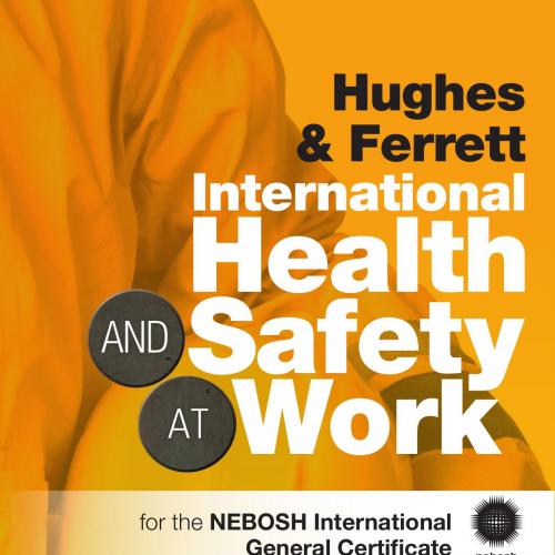 International Health and Safety at Work _ For the NEBOSH International General Certificate (2nd...