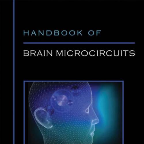Handbook of Brain Microcircuits - Grillner, Sten,Shepherd, Gordon M_