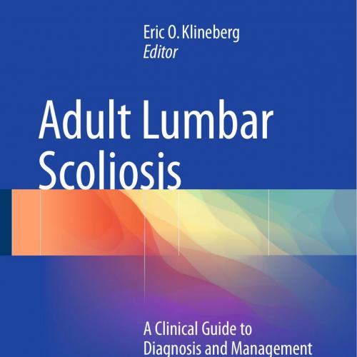 Adult Lumbar Scoliosis A Clinical Guide to Diagnosis and Management