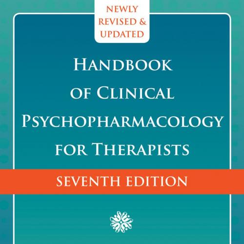 Handbook of Clinical Psychopharmacology for Therapists 7th Edition