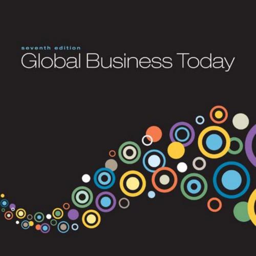 Global Business Today 7th Edition by Charles W. L. Hill.pdf - Wei Zhi