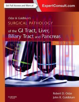 [AME]Odze and Goldblum Surgical Pathology of the GI Tract, Liver, Biliary Tract and Pancreas, 3...