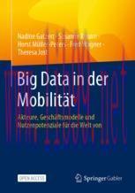 [PDF]Big Data in der Mobilit&auml;t: Akteure, Gesch&auml;ftsmodelle und Nutzenpotenziale f&uuml;r die Welt von...