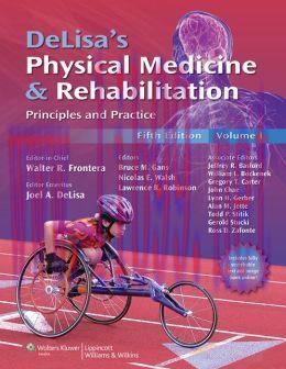 [AME]DeLisa&rsquo;s Physical Medicine and Rehabilitation: Principles and Practice, Two Volume Set, 5t...