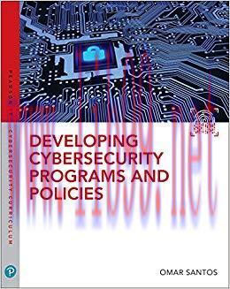Developing Cybersecurity Programs and Policies (Pearson IT Cybersecurity Curriculum (ITCC)) 3rd...