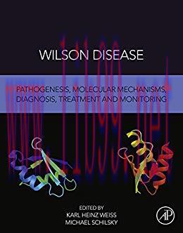 [PDF]Wilson Disease Pathogenesis, Molecular Mechanisms, Diagnosis, Treatment and Monitoring