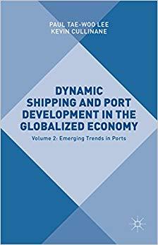 (PDF)Dynamic Shipping and Port Development in the Globalized Economy Volume 2 Emerging Trends i...