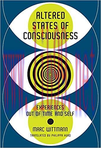 (PDF)Altered States of Consciousness: Experiences Out of Time and Self (The MIT Press) 1st Edit...