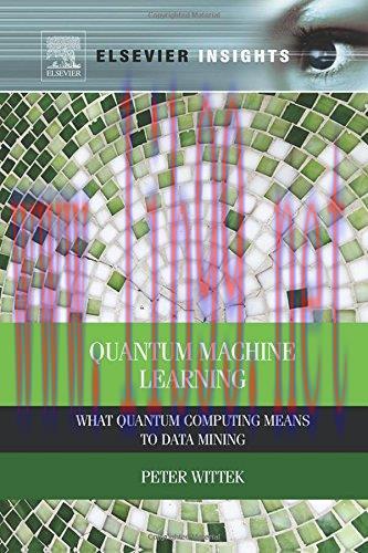 [FOX-Ebook]Quantum Machine Learning: What Quantum Computing Means to Data Mining