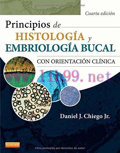 [AME]Principios de Histolog&iacute;a y Embriolog&iacute;a bucal con orientaci&oacute;n cl&iacute;nica (Spanish Edition), 4e...