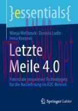 [PDF]Letzte Meile 4.0: Potenziale innovativer Technologien f&uuml;r die Auslieferung im B2C-Bereich
