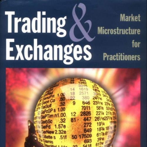 Trading and Exchanges Market Microstructure for Practitioners