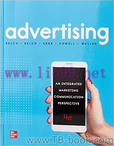Test Bank for Advertising: An Integrated Marketing Communication Perspective 4th Edition by Geo...