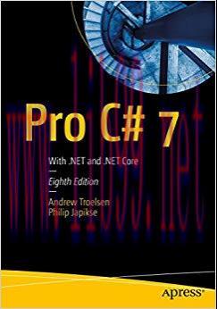 Pro C# 7: With .NET and .NET Core 8th Edition,
