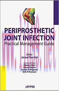 [PDF]Periprosthetic Joint Infection: Practical Management Guide