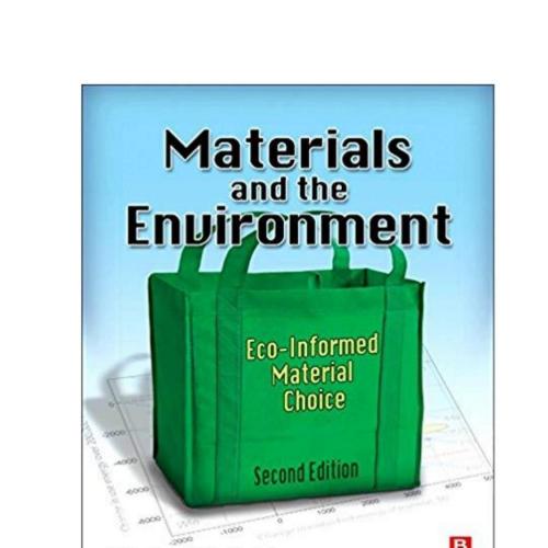 Materials and the Environment Eco-informed Material Choice - 4_8=8AB@0B_@
