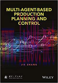 (PDF)Multi-Agent-Based Production Planning and Control 1st Edition