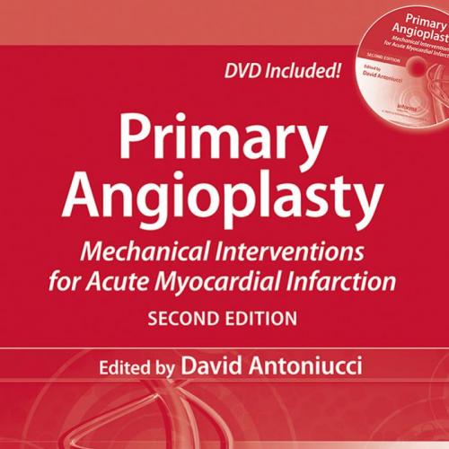 Primary Angioplasty-Mechanical Interventions for Acute Myocardial Infarction