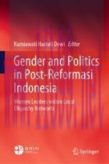 [PDF]Gender and Politics in Post-Reformasi Indonesia: Women Leaders within Local Oligarchy Netw...